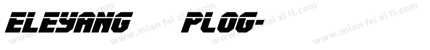 ELEYANG饿了羊 Plog字体转换
